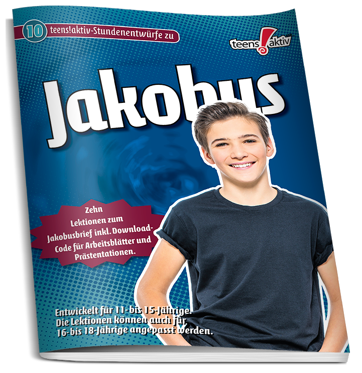 Jakobus - 10 Stundenentwürfe für die Arbeit mit Teenagern - Downloadartikel