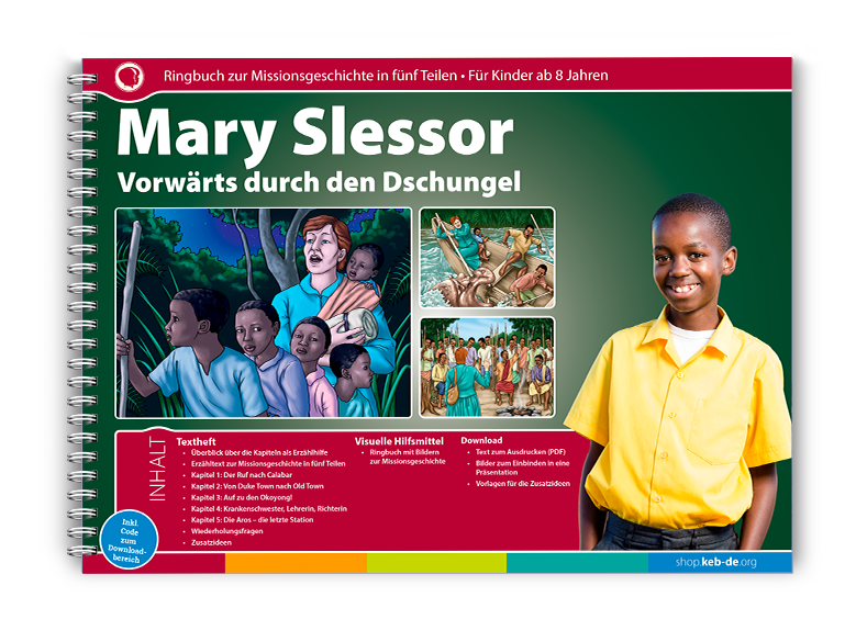 Mary Slessor - Vorwärts durch den Dschungel - Missionsgeschichte aus Nigeria, 5 Teile