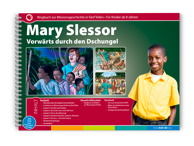 Mary Slessor - Vorwärts durch den Dschungel - Missionsgeschichte aus Nigeria, 5 Teile Mary Slessor - Vorwärts durch den Dschungel - Missionsgeschichte aus Nigeria, 5 Teile