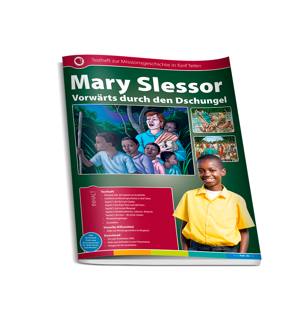 Mary Slessor - Vorwärts durch den Dschungel - Missionsgeschichte aus Nigeria, 5 Teile
