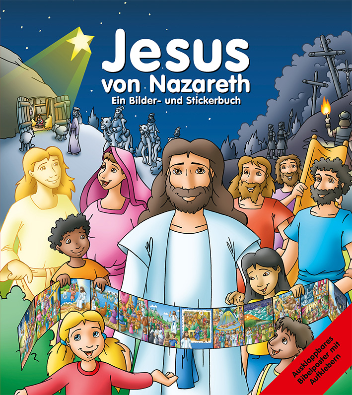 Jesus von Nazareth - Ein Bilder und Stickerbuch