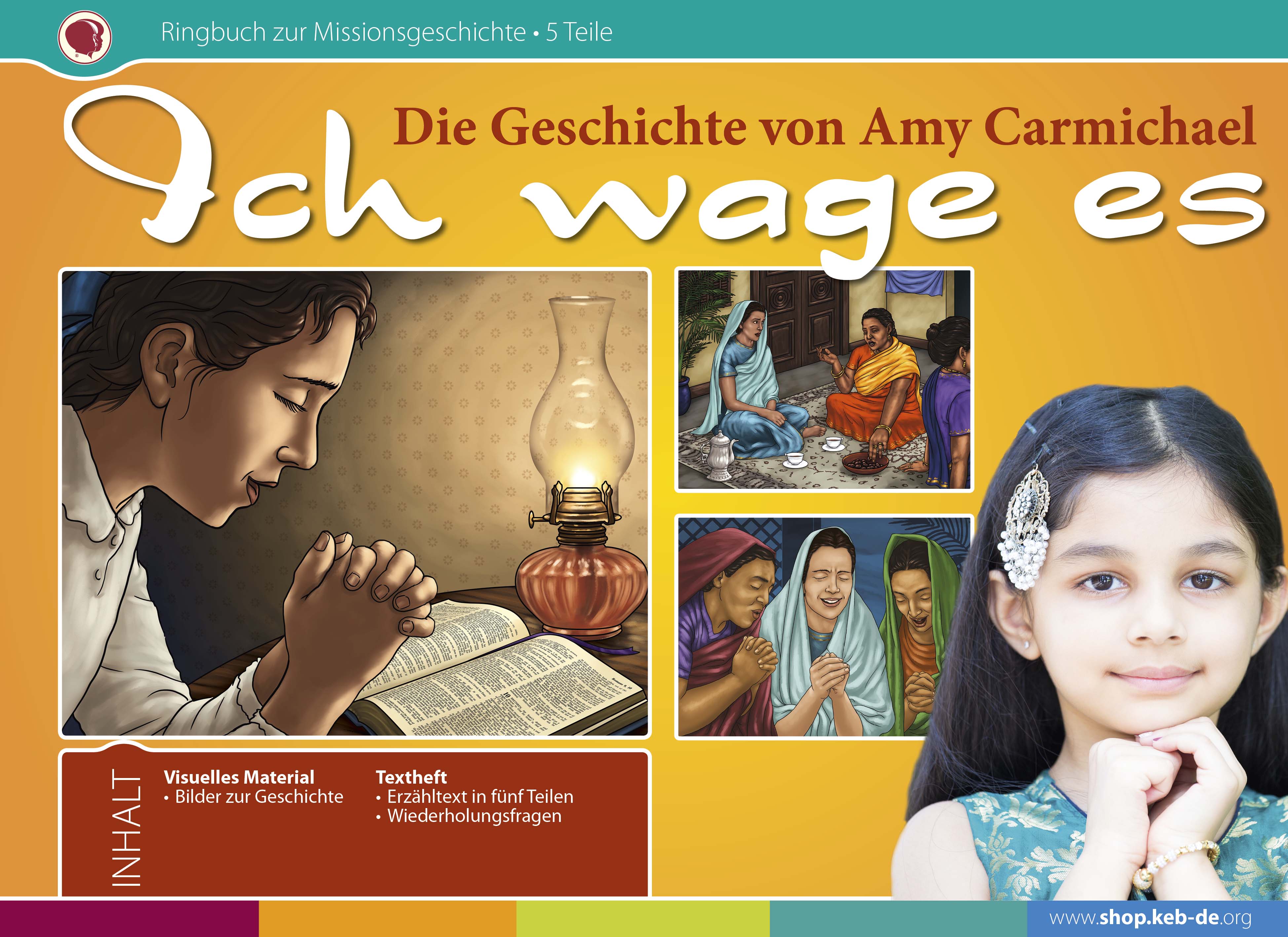 3060_RB Ich wage es - Die Geschichte von Amy Carmichael