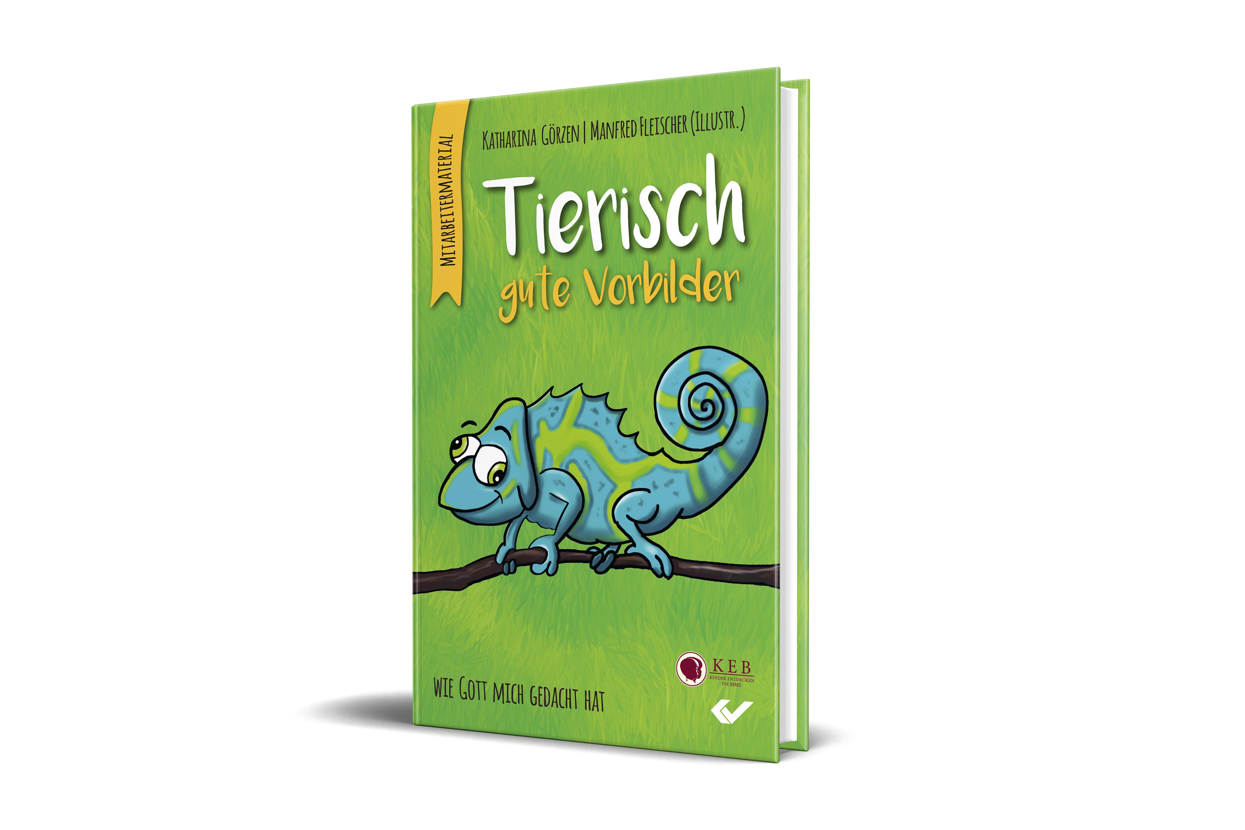 6010iN0QxdZNMgGXw Tierisch gute Vorbilder - Katharina Görzen - Manfred Fleischer (Illustrator)
