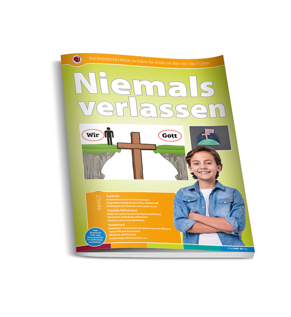 Niemals verlassen - Eine evangelistische Einzellektion zu Ostern (Downloadversion)
