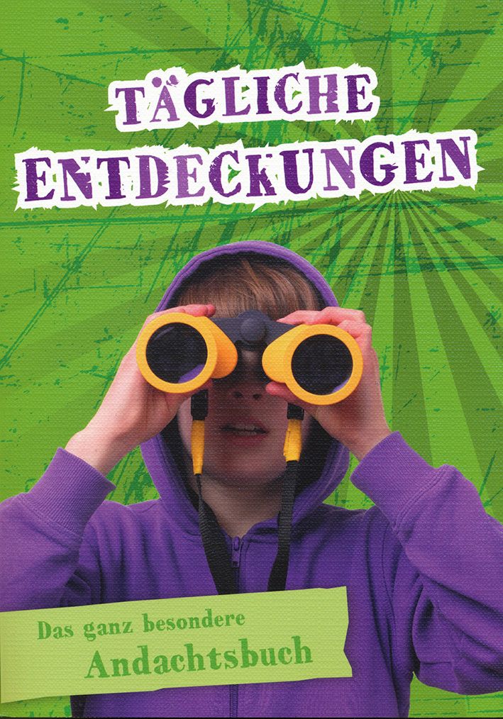 Abenteuer Bibel Eine spannende Entdeckungsreise durch die ganze Bibel